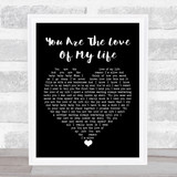 Sammy Kershaw You Are The Love Of My Life Black Heart Song Lyric Print