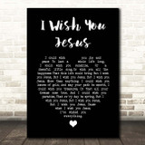 Scott Wesley Brown I Wish You Jesus Black Heart Song Lyric Print