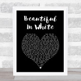 Shane Filan Beautiful In White Black Heart Song Lyric Print