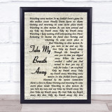 Berlin Take My Breath Away Vintage Script Song Lyric Quote Print