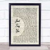 Snow Patrol Just Say Yes Vintage Script Song Lyric Quote Print