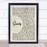 Embrace Gravity Vintage Script Song Lyric Quote Print