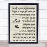 Kip Moore Lead Me Vintage Script Song Lyric Quote Print