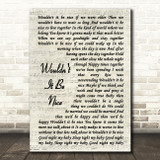 Beach Boys Wouldn't It Be Nice Song Lyric Vintage Script Quote Print