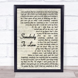 Queen Somebody To Love Song Lyric Vintage Script Quote Print