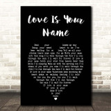 Steven Tyler Love Is Your Name Black Heart Song Lyric Print