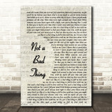 Boyce Avenue Not A Bad Thing Vintage Script Song Lyric Print