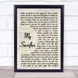 Creed My Sacrifice Vintage Script Song Lyric Print