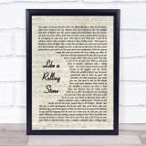 Like A Rolling Stone Bob Dylan Script Quote Song Lyric Print