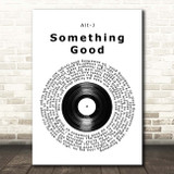 alt-J Something Good Vinyl Record Song Lyric Print