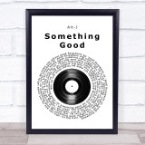 alt-J Something Good Vinyl Record Song Lyric Print
