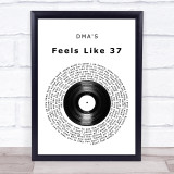 DMA'S Feels Like 37 Vinyl Record Song Lyric Print