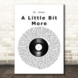Dr. Hook A Little Bit More Vinyl Record Song Lyric Print