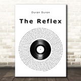 Duran Duran The Reflex Vinyl Record Song Lyric Print