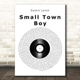 Dustin Lynch Small Town Boy Vinyl Record Song Lyric Print