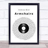 Andrew Bird Armchairs Vinyl Record Song Lyric Print