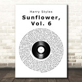 Harry Styles Sunflower, Vol. 6 Vinyl Record Song Lyric Print