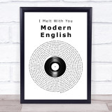 I Melt With You Modern English Vinyl Record Song Lyric Print