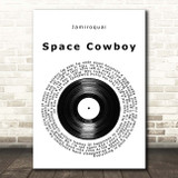 Jamiroquai Space Cowboy Vinyl Record Song Lyric Print