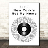 Jim Croce New York's Not My Home Vinyl Record Song Lyric Print