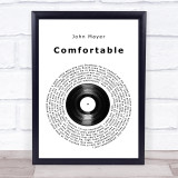 John Mayer Comfortable Vinyl Record Song Lyric Print