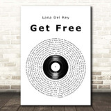 Lana Del Rey Get Free Vinyl Record Song Lyric Print