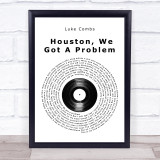 Luke Combs Houston, We Got A Problem Vinyl Record Song Lyric Print