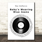 Mac DeMarco Babys Wearing Blue Jeans Vinyl Record Song Lyric Print