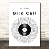 Mac Miller Bird Call Vinyl Record Song Lyric Print