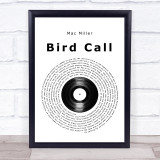 Mac Miller Bird Call Vinyl Record Song Lyric Print