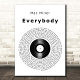 Mac Miller Everybody Vinyl Record Song Lyric Print