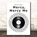 Marvin Gaye Mercy, Mercy Me (The Ecology) Vinyl Record Song Lyric Print
