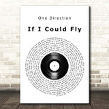 One Direction If I Could Fly Vinyl Record Song Lyric Print
