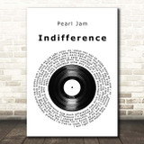 Pearl Jam Indifference Vinyl Record Song Lyric Print