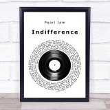 Pearl Jam Indifference Vinyl Record Song Lyric Print
