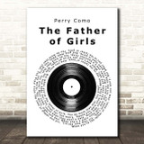 Perry Como The Father of Girls Vinyl Record Song Lyric Print