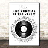 Piebald The Benefits of Ice Cream Vinyl Record Song Lyric Print