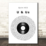 Quinn XCII U & Us Vinyl Record Song Lyric Print