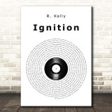 R. Kelly Ignition Vinyl Record Song Lyric Print