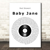 Rod Stewart Baby Jane Vinyl Record Song Lyric Print