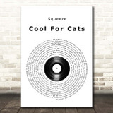 Squeeze Cool For Cats Vinyl Record Song Lyric Print