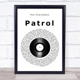 The Charlatans Patrol Vinyl Record Song Lyric Print