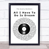 The Everly Brothers All I Have To Do Is Dream Vinyl Record Song Lyric Print