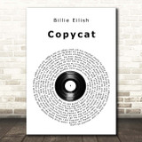 Billie Eilish Copycat Vinyl Record Song Lyric Print