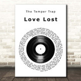 The Temper Trap Love Lost Vinyl Record Song Lyric Print