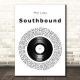 Thin Lizzy Southbound Vinyl Record Song Lyric Print