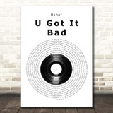 Usher U Got It Bad Vinyl Record Song Lyric Print