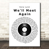 Vera Lynn We'll Meet Again Vinyl Record Song Lyric Print