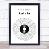 Y2K & bbno$ Lalala Vinyl Record Song Lyric Print