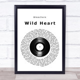 Bleachers Wild Heart Vinyl Record Song Lyric Print